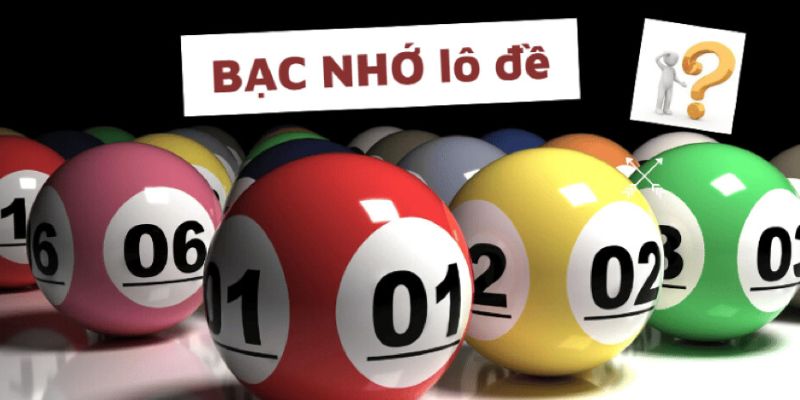 Thông tin về bạc nhớ chuẩn xác nhất mà bạn cần biết năm 2024 bac nho