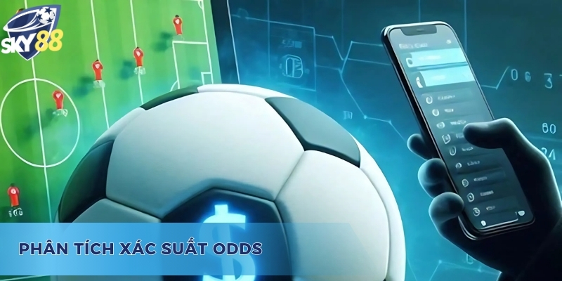 Odds Là Gì? Những Điều Cần Biết Để Cá Cược Hiệu Quả Hơn Phân tích tỷ lệ kèo cược odds là gì?