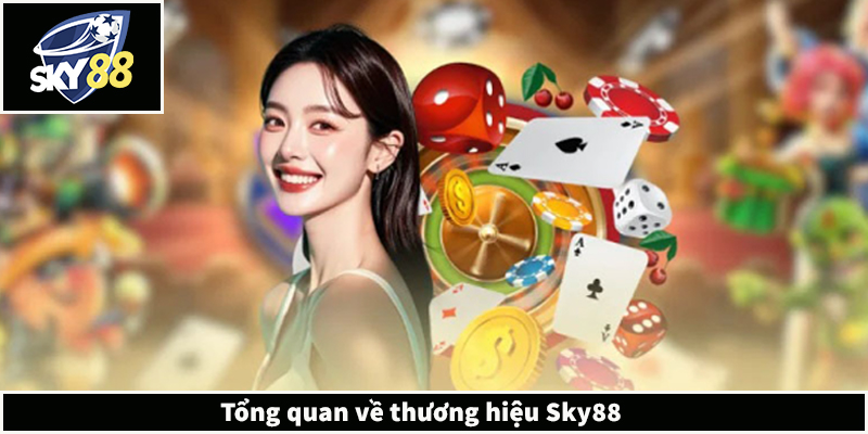 SKY88 Winschoten - Link Truy Cập SKY88.COM Chính Thức 2026 Tổng quan về thương hiệu Sky88